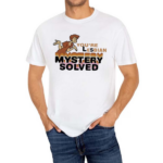 You’re Lesbian Mystery Solved Shirt