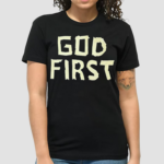 God First Tee 2024 Shirt