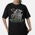 Beetlejuice Here Lies Betelgeuse Michael Keaton Is The Name In Laughter From The Hereafter Shirt