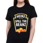 Heinz Spill The Beanz Shirt