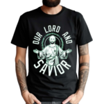 Dw Christ Our Lord And Savior Shirt