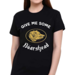 Give Me Some Boarshead Shirt