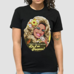 Find Out Who You Are And Do It On Dou Purpose Shirt