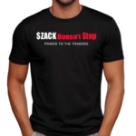 Zack Morris $Zack Doesn't Stop Power To The Traders Shirt