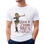 Josh Sawyer What If Zelda Was A Girl Shirt