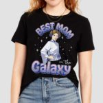 Best Mom In The Galaxy Princess Leia Shirt