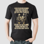 The Only Reason Our Government Would Want To Disarm Us After 24 Years Shirt