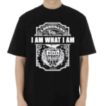 Nice I Am What I Am Born This Way 100 Proof Legendary High Grace Shirt