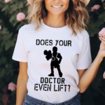 Official Does Your Doctor Ven Lift Shirt