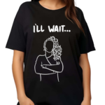 Austin Maguire I’ll Wait Shirt