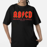 Penkmatters ABCD Highway To Spell Shirt