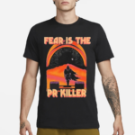 Raskolapparel Fear Is The Pr Killer Shirt