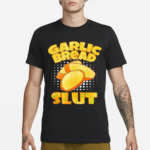 Garlic Bread Slut Gmm Shirt