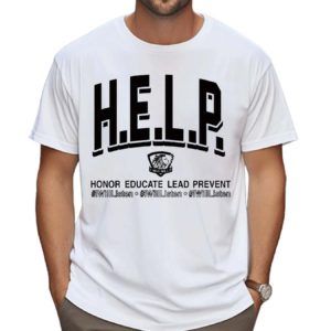 H E L P Honor Educate Lead Prevent Shirt