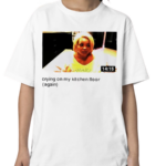 Trisha Crying On My Kitchen Floor Again Shirt