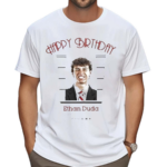 Happy Birthday Ethan Duda Shirt