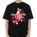 Chronically ChIll Shirt