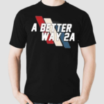 A Better Way 2A Shirt