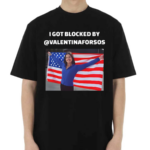 Valentina Gomez I Got Blocked By Valentinaforsos American Flag Shirt