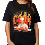 Chef P Let Him Cook Shirt