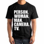 Person Woman Man Camera Tv Shirt