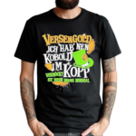 Versengold Ich Hab Nen Kobold Im Kopp Shirt