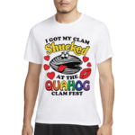 I Got My Clam Shucked At The Quahog Clam Fest Shirt