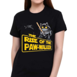 The Rise Of The Paw Walker Shirt