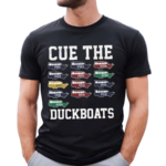 Cue The Duckboats 2024 Shirt