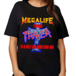 Mega Life Through Prayer To A Holy And Righteous God Shirt