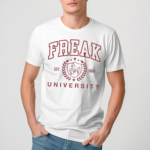 Freak University Est 1869 Shirt