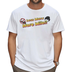 Less Marx More Milei Shirt