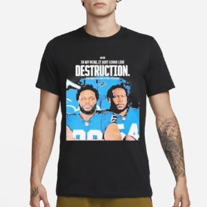 In My Head It Just Looks Like Destruction Alim Mcneill Shirt