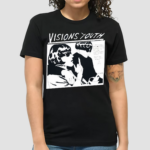 Visions Youth All Of This When I See It Visions Shirt