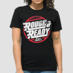 Trace Adkins Rough And Ready Shirt