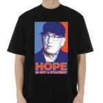 Steven Cohen Hope Is Not A Strategy Shirt