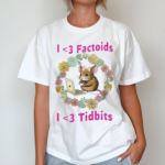 Jmcgg I Love Factoids I Love Tidbits Tee Shirt