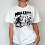 Pickleball Is The New Shuffleboard Shirt