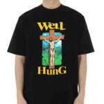 Well Hung Jesus Shirt