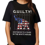 Guilty Sentenced To 4 Years In The White House Shirt