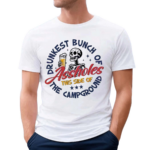 Drunkest Bunch Of Assholes Side Of The Campground Shirt