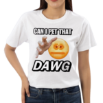 Cringeytees Can I Pet That Dawg Cringey Shirt