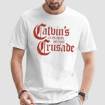 Calvin’s Common Sense Crusade Shirt