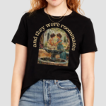 Lesbian Pride Sapphic And They Were Rommate Shirt