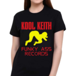 Kool Keith Funky Ass Records Shirt