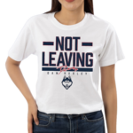 Dan Hurley Not Leaving Uconn Shirt