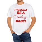 Cmatbaby I Wanna Be A Cowboy Baby Shirt