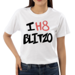 I H8 Blitzo New Shirt