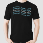 Democracydocket Merch Democracy Is On The Ballot Shirt