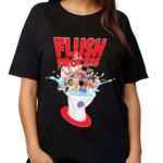 Flush The Process Shirt